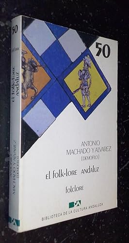 Imagen del vendedor de El folk-lore andaluz a la venta por Librera La Candela