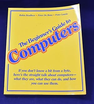 The Beginner's Guide to Computers