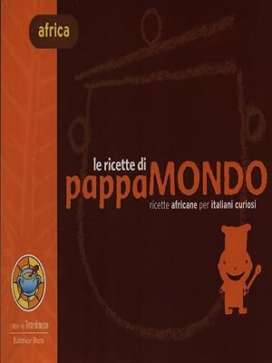 Bild des Verkufers fr Le ricette di pappamondo: Africa zum Verkauf von Librodifaccia
