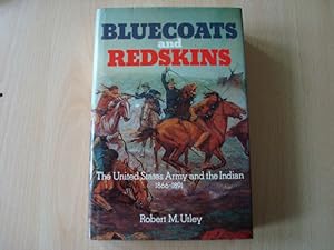 Bild des Verkufers fr Bluecoats and Redskins: The United States Army and the Indian 1866-1891 zum Verkauf von The Book Tree