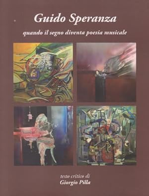 Guido Speranza - Quando il segno diventa poesia musicale - Opere dagli anni 90 ad oggi