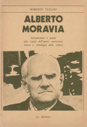 Seller image for Alberto Moravia - Introduzione e guida allo studio dell'opera moraviana. Storia e Antologia della critica for sale by Studio Bibliografico di M.B.