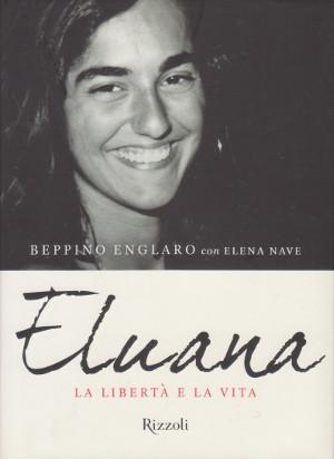 Eluana - La Libertà e la Vita