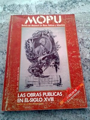 LAS OBRAS PUBLICAS EN EL SIGLO XVIII. Revista del Ministerio de Obras Públicas y Urbanismo. nº 35...