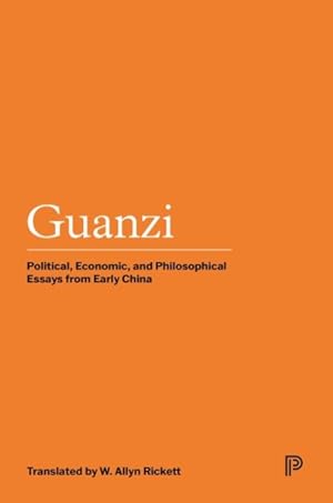 Imagen del vendedor de Guanzi : Political, Economic, and Philosophical Essays from Early China, a Study and Translation a la venta por GreatBookPrices