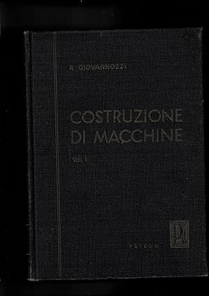 Immagine del venditore per Costruzione di macchine vol. I. Dispensa universitaria; vol. II ingranaggi, trasmissioni a catena, dischi rotanti, velocit critiche flessionali, oscillazioni torsionali, tubi, funi, pulegge, bielle, alberi a gomito, ecc. venduto da Libreria Gull