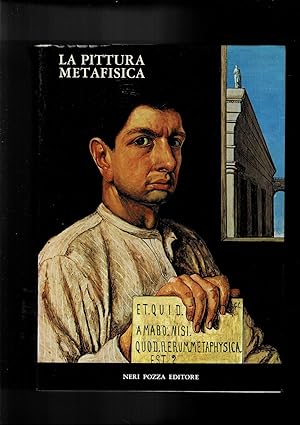 Imagen del vendedor de La pittura metafisica. Catalogo della mostra fatta a Venezia Palazzo Grassi nel 1979. a la venta por Libreria Gull