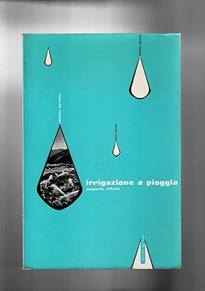Imagen del vendedor de L'irrigazione a pioggia. Guida alla progettazione. a la venta por Libreria Gull