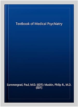 Seller image for Textbook of Medical Psychiatry for sale by GreatBookPrices