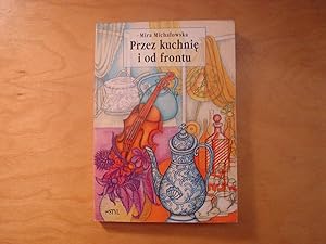 Seller image for Przez kuchnie i od frontu for sale by Polish Bookstore in Ottawa