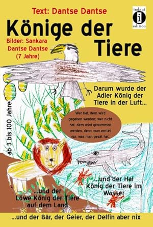 Bild des Verkufers fr Knige der Tiere: Darum wurde der Adler Knig der Tiere in der Luft und der Lwe Knig der Tiere auf dem Land und der Hai Knig der Tiere im . der Geier, der Delfin aber nix (Farbausgabe) zum Verkauf von Versandbuchhandlung Kisch & Co.