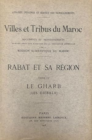 Villes et Tribus du Maroc. (Documents et Renseignement publiés sous les auspices de la résidence ...