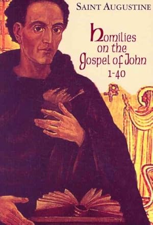 Imagen del vendedor de Homilies on the Gospel of John 1-40 a la venta por GreatBookPrices