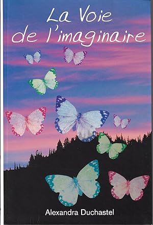 Bild des Verkufers fr La voie de l'imaginaire : Le processus en art-thrapie zum Verkauf von Bouquinerie Le Fouineur
