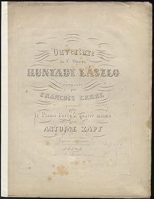 Immagine del venditore per Ouverture de l'Opera Hunyady Lszl . arrange pour le Piano-Forte a quatre mains par Antoine Zapf Prix f 2. C.M. venduto da J & J LUBRANO MUSIC ANTIQUARIANS LLC