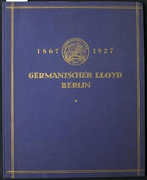 Germanischer Lloyd Berlin 1867-1927