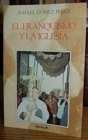 Immagine del venditore per EL FRANQUISMO Y LA IGLESIA venduto da Fbula Libros (Librera Jimnez-Bravo)
