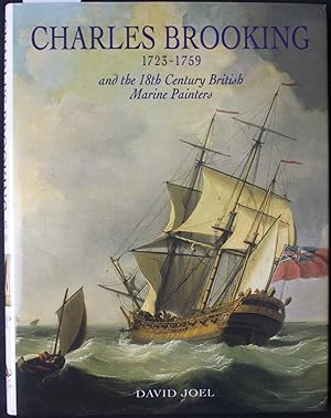 Charles Brooking 1725-1759 and the 18th Century British Marine Painters