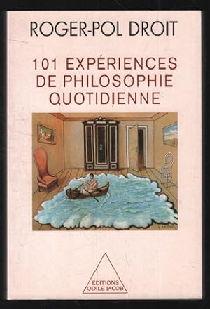 101 Expériences de Philosophie Quotidienne