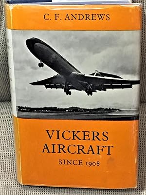 Vickers Aircraft Since 1908