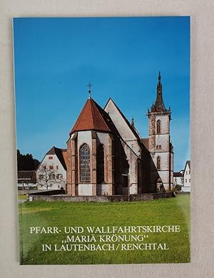 Pfarr- und Wallfahrtskirche "Mariä Krönung" in Lautenbach/Renchtal. Zur Fünfhundertjahrfeier d. K...