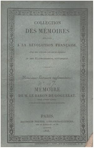 Memoire de Le Baron de Goguelat: Lieutenant General Sur Les Evenemens Relatifi Au Voyage de Louis...