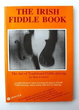 Immagine del venditore per The Irish Fiddle Book. The Art of Traditional Fiddle-playing venduto da Vortex Books