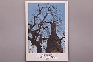 Imagen del vendedor de ALMANACH FR DEN KREIS NEUSS 1991. a la venta por INFINIBU KG