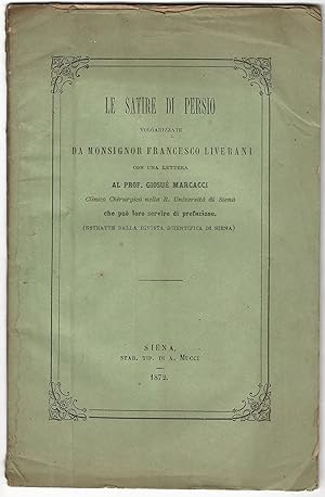 Le Satire di Persio volgarizzate da monsignor Francesco Liverani. Con una lettera al professor Gi...