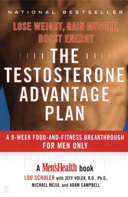 Immagine del venditore per The Testosterone Advantage Plan: Lose Weight, Gain Muscle, Boost Energy (Paperback or Softback) venduto da BargainBookStores