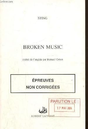 Seller image for Broken music- Epreuves non corriges for sale by Le-Livre