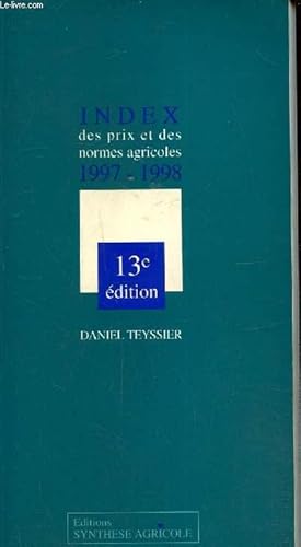 Image du vendeur pour Index des prix et des normes agricoles 1997-1998 , 13e dition mis en vente par Le-Livre