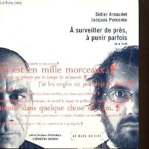 Imagen del vendedor de A surveiller de prs,  punir parfois (1CD audio) a la venta por Le-Livre