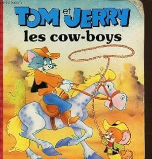 Bild des Verkufers fr Tom et Jerry : les cow-boys zum Verkauf von Le-Livre