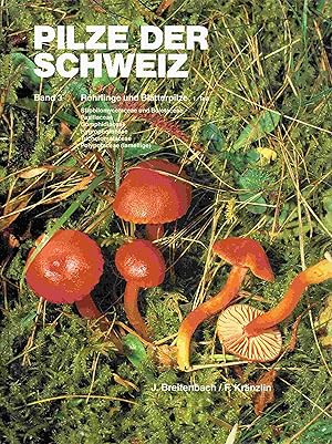 Pilze der Schweiz. Beitrag zur Kenntnis der Pilzflora der Schweiz. Band 3: Röhrlinge und Blätterp...