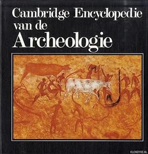 Seller image for Cambridge encyclopedie van de archeologie for sale by Klondyke