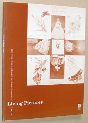 Living Pictures 1:2 (2001), The Journal of the Popular and Projected Image before 1914