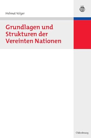 Seller image for Grundlagen und Strukturen der Vereinten Nationen for sale by BuchWeltWeit Ludwig Meier e.K.