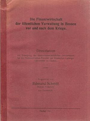 Imagen del vendedor de Die Finanzwirtschaft der ffentlichen Verwaltung in Hessen vor und nach dem Kriege. a la venta por Brbel Hoffmann