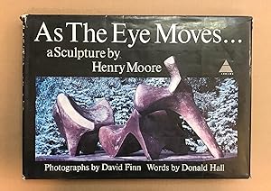 Immagine del venditore per As The Eye Moves. : A Sculpture By Henry Moore venduto da Fahrenheit's Books
