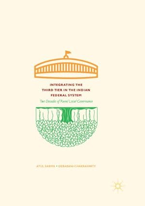 Seller image for Integrating the Third Tier in the Indian Federal System for sale by BuchWeltWeit Ludwig Meier e.K.