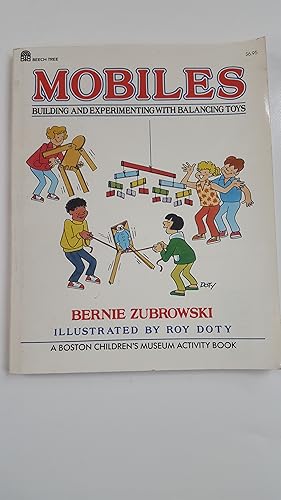 Seller image for Mobiles: Building and Experimenting With Balancing Toys (A Boston Children's Museum Activity Book) for sale by Cambridge Rare Books