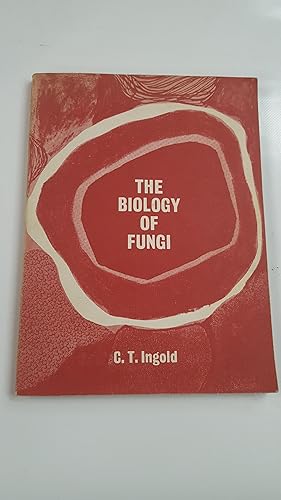Seller image for The Biology of Fungi. With illustrations (Hutchinson Biological Monographs.) for sale by Cambridge Rare Books
