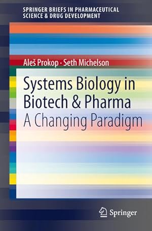 Immagine del venditore per Systems Biology in Biotech & Pharma venduto da BuchWeltWeit Ludwig Meier e.K.
