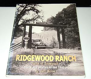 Ridgewood Ranch: Home of Seabiscuit: Story and photos of the 1940's