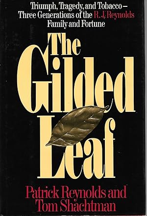 Imagen del vendedor de The Gilded Leaf: Tiumph, Tragedy and Tobacco a la venta por Cher Bibler