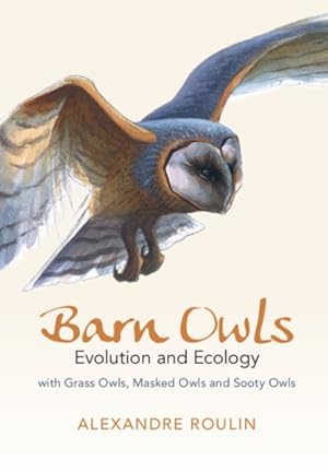 Image du vendeur pour Barn Owls : Evolution and Ecology mis en vente par GreatBookPrices
