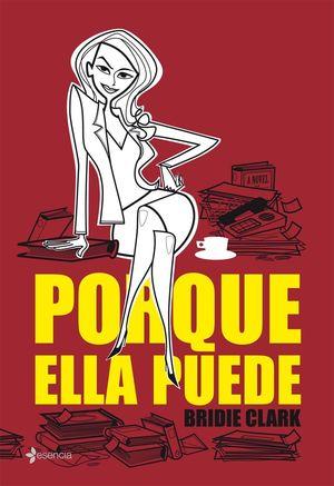 Seller image for PORQUE ELLA PUEDE for sale by ALZOFORA LIBROS