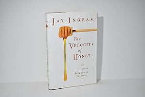 The Velocity of Honey and More Science of Everyday Life