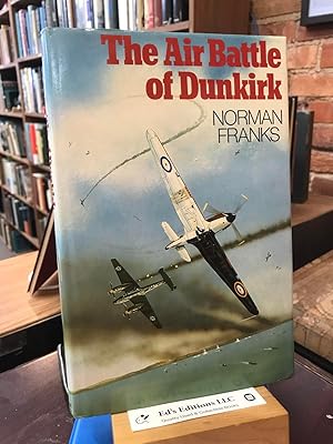 Image du vendeur pour The air battle of Dunkirk mis en vente par Ed's Editions LLC, ABAA